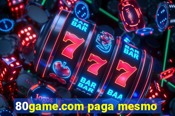 80game.com paga mesmo